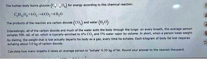 SOLVED: The human body burns glucose (C6H12O6) for energy according to ...