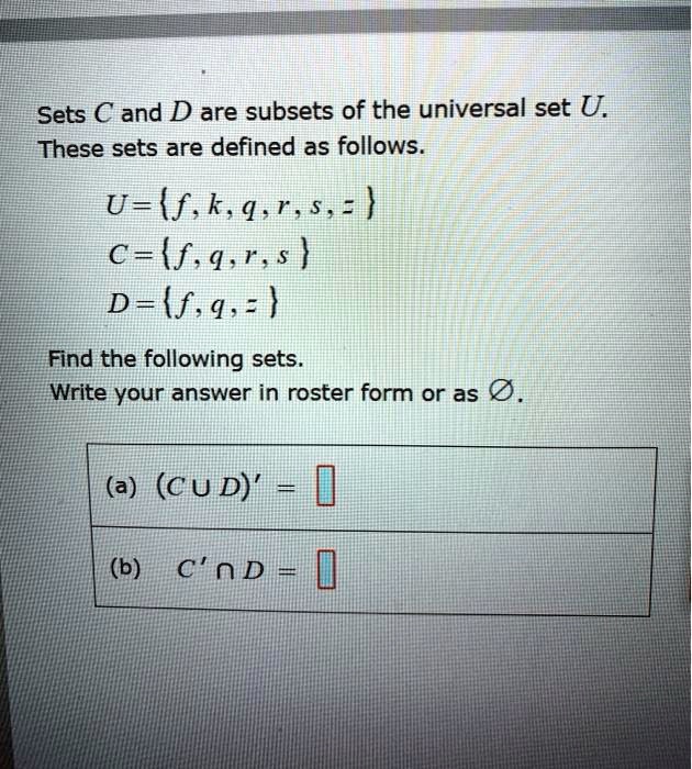 SOLVED Sets C and D are subsets of the universal set U. These sets are