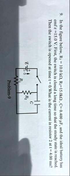 9 in the figure below r1 100 text komega r2 150 text komega c 0400 text mutextf and the ideal battery has emf mathcale 150 text v first the switch is closed a long time so that the steady  81221