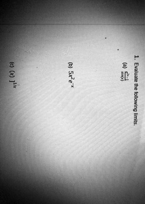 x lx b sxe e l evaluale the following limits 97151