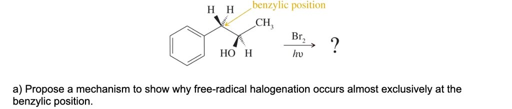 SOLVED: H H benzylic position CH Brz OH H ay a) Propose a mechanism to ...