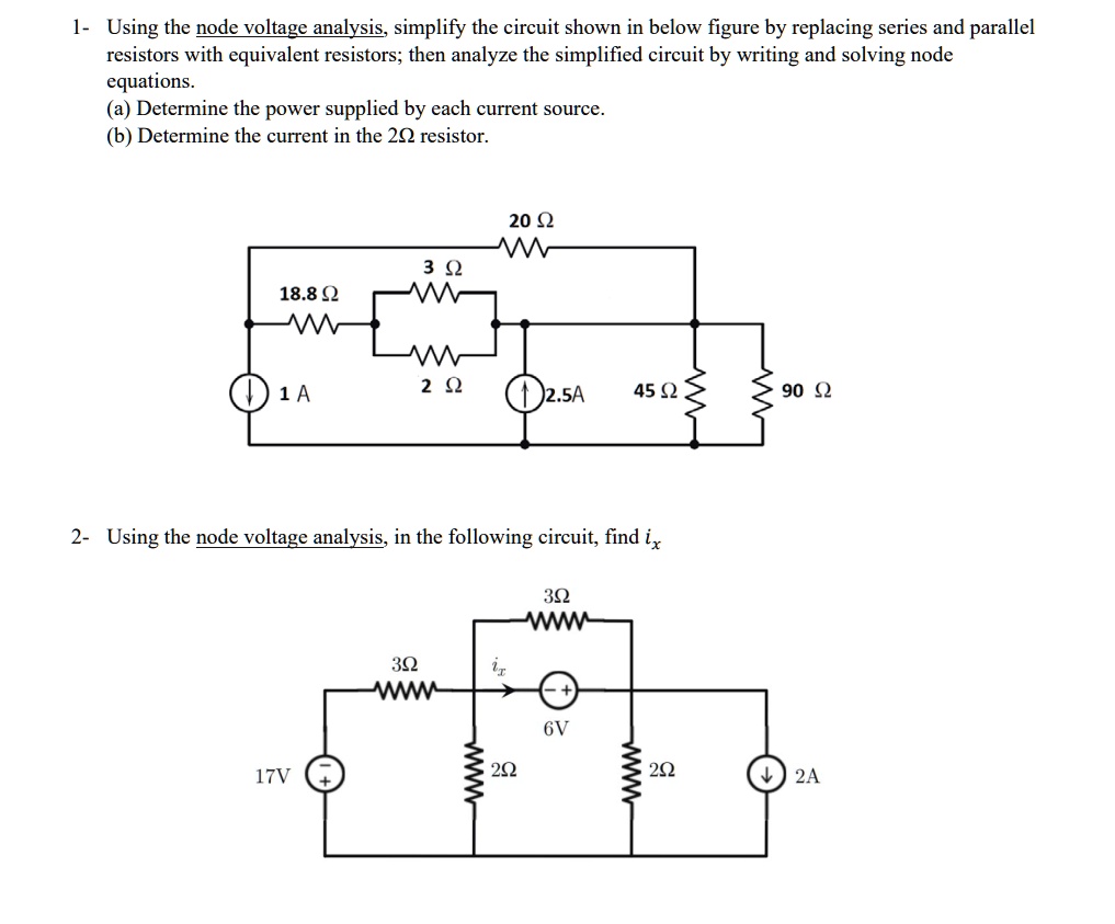 SOLVED Using the node voltage analysis, simplify the circuit shown in
