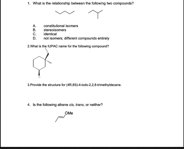 SOLVED:What is the relationship between the following two compounds ...