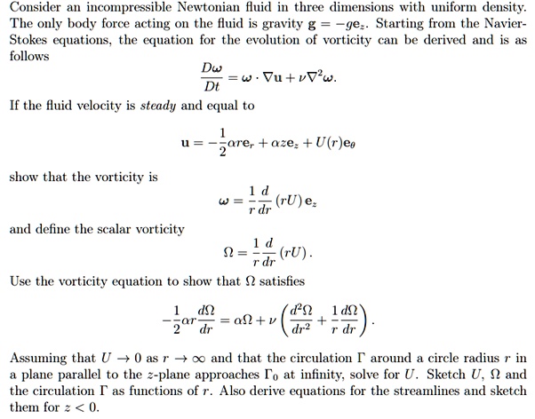 SOLVED:Consider incompressible Newtonian Huid in thrce dimensions with ...