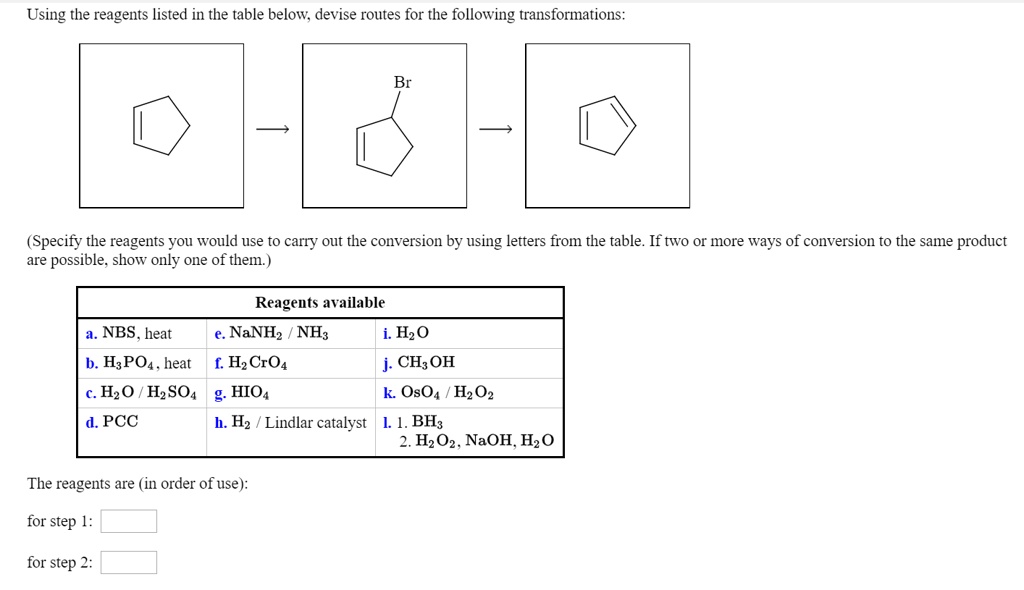 Using The Reagents Listed In The Table Below, Devise Routes For The ...