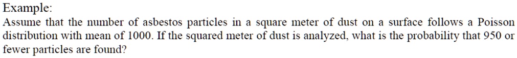 example assume that the number of asbestos particles in a square meter ...