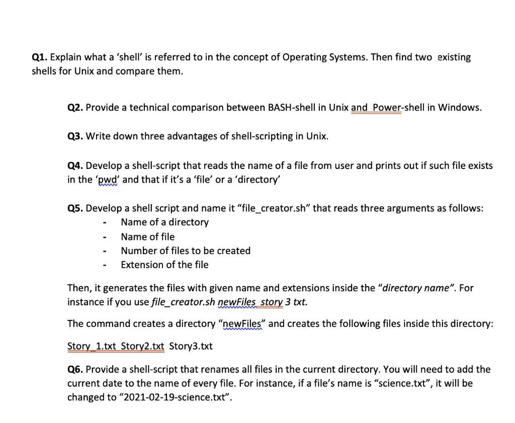SOLVED: Q1. Explain what a 'shell' is referred to in the concept of  Operating Systems Then find two existing shells for Unix and compare them  Q2. Provide a technical comparison between BASH-shell