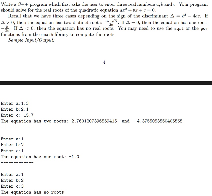 SOLVED: Title: Quadratic Equations Solver in C++ Write a C++ program ...