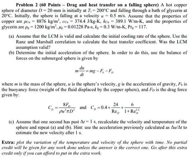 Solved: Problem 2: Drag And Heat Transfer On A Falling Sphere A Hot 