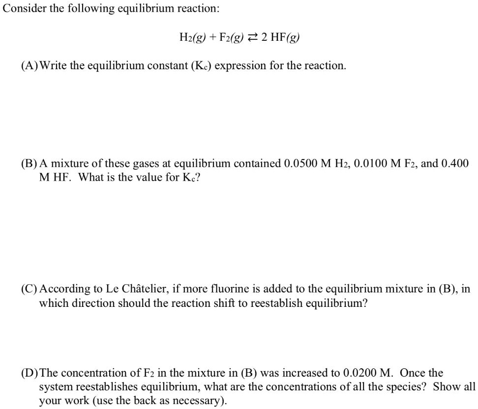 SOLVED Consider the following equilibrium reaction H2(g) + F2(g) â‡Œ