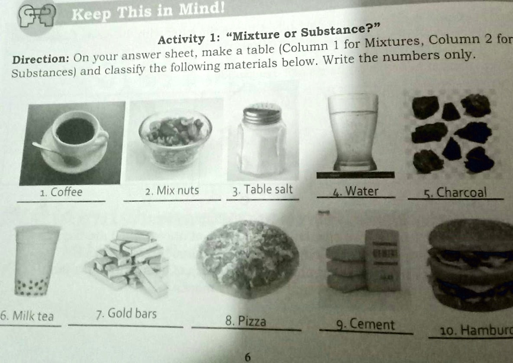 Keep This in Mind! Activity 1: &ldquo;Mixture or Substance?&rdquo; Direction 