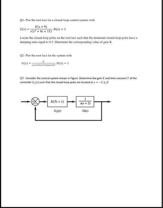 SOLVED: Q1- Plot the root loci for a closed-loop control system with K ...