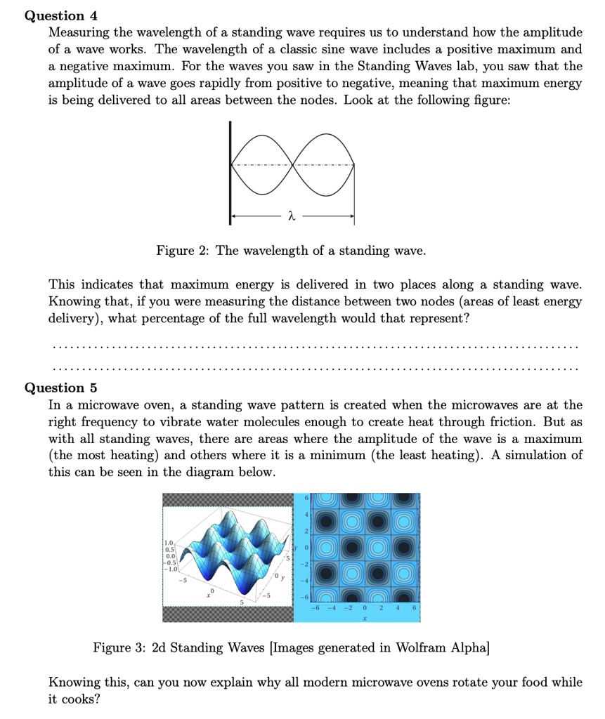 SOLVED Question 4 Measuring the wavelength of a standing wave requires