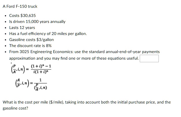 Solved: A Ford F-150 Truck Costs30,635 Is Driven 15,000 Years Annually 