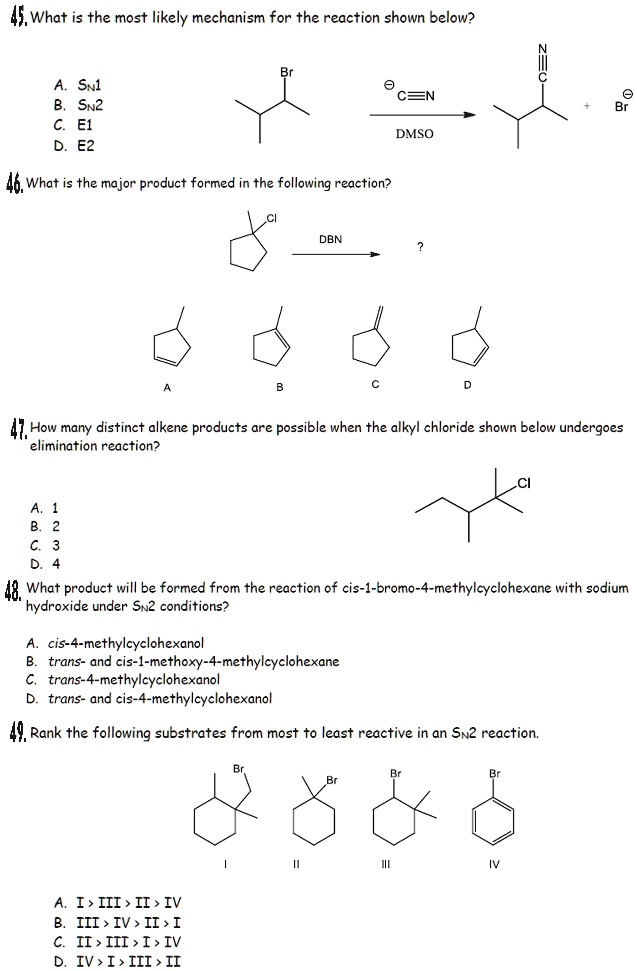 SOLVED: What is the most likely mechanism for the reaction shown below ...