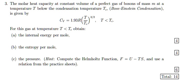 3. The molar heat capacity at constant volume of a perfect gas of ...