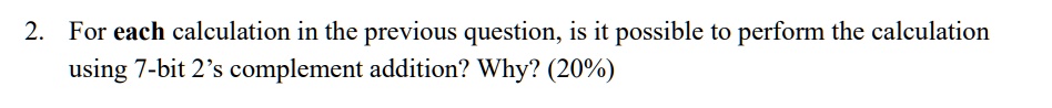 SOLVED: For each calculation in the previous question, is it possible ...