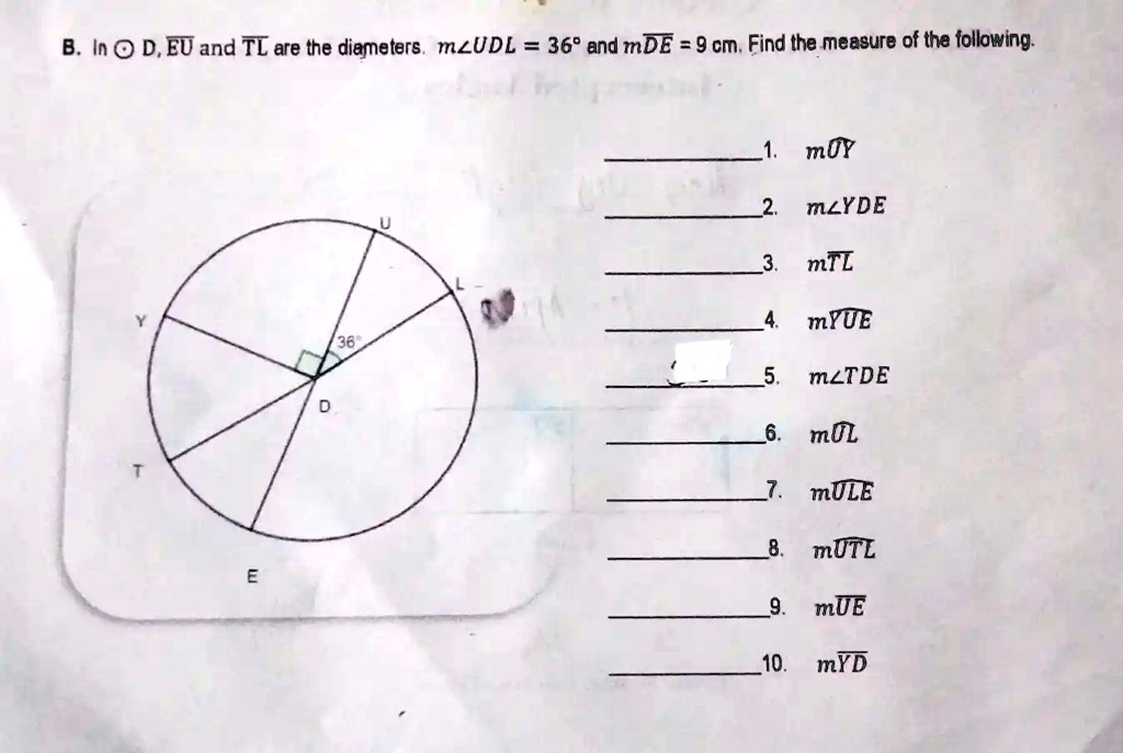 b in deu and tl are the diameters mzudl 36 and mde 9 cm find the meesure of tha following moy mlyde mtl myue mltde mil mule mutl mue 10 myd 59075