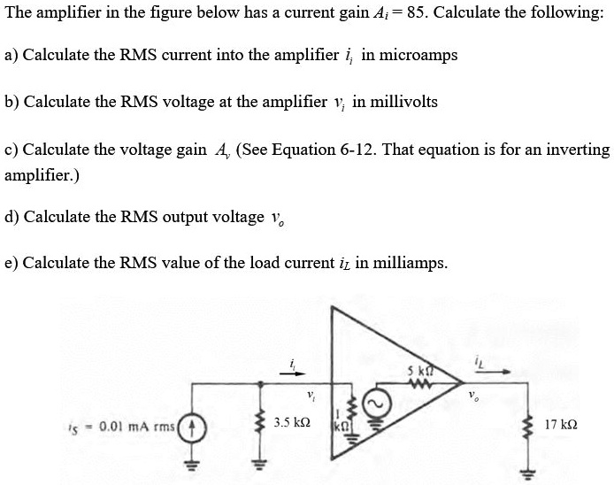 SOLVED: Texts: The Amplifier In The Figure Below Has A Current Gain Ai ...