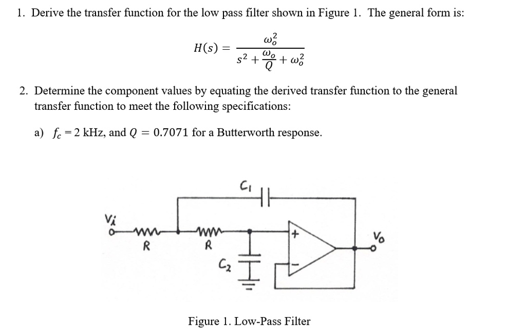 1 derive the transfer function for the low pass filter shown in figure ...