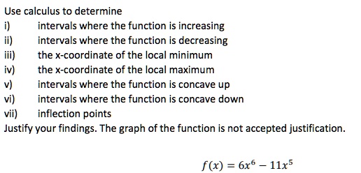 SOLVED: Use calculus to determine intervals where the function is ...