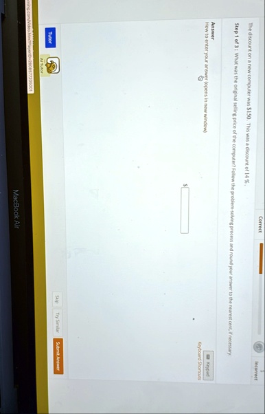 the discount on a new computer was 150 this was a discount of 14 step 1 of 3 what was the original selling price of the computer follow the problem solving process and round your answer to t 60277
