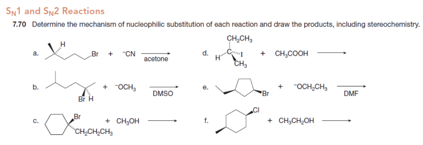 SN 1 and SN 2 Reactions 7.70 Determine the mechanism of nucleophilic ...