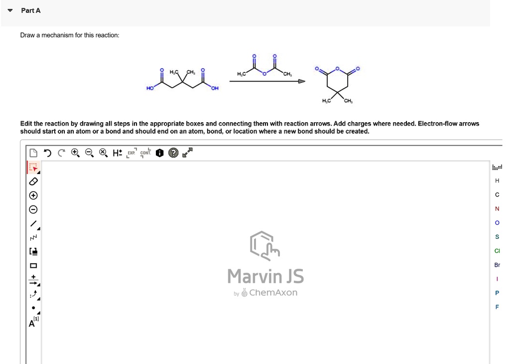 Part A Draw a mechanism for this reaction: Edit the reaction by drawing ...