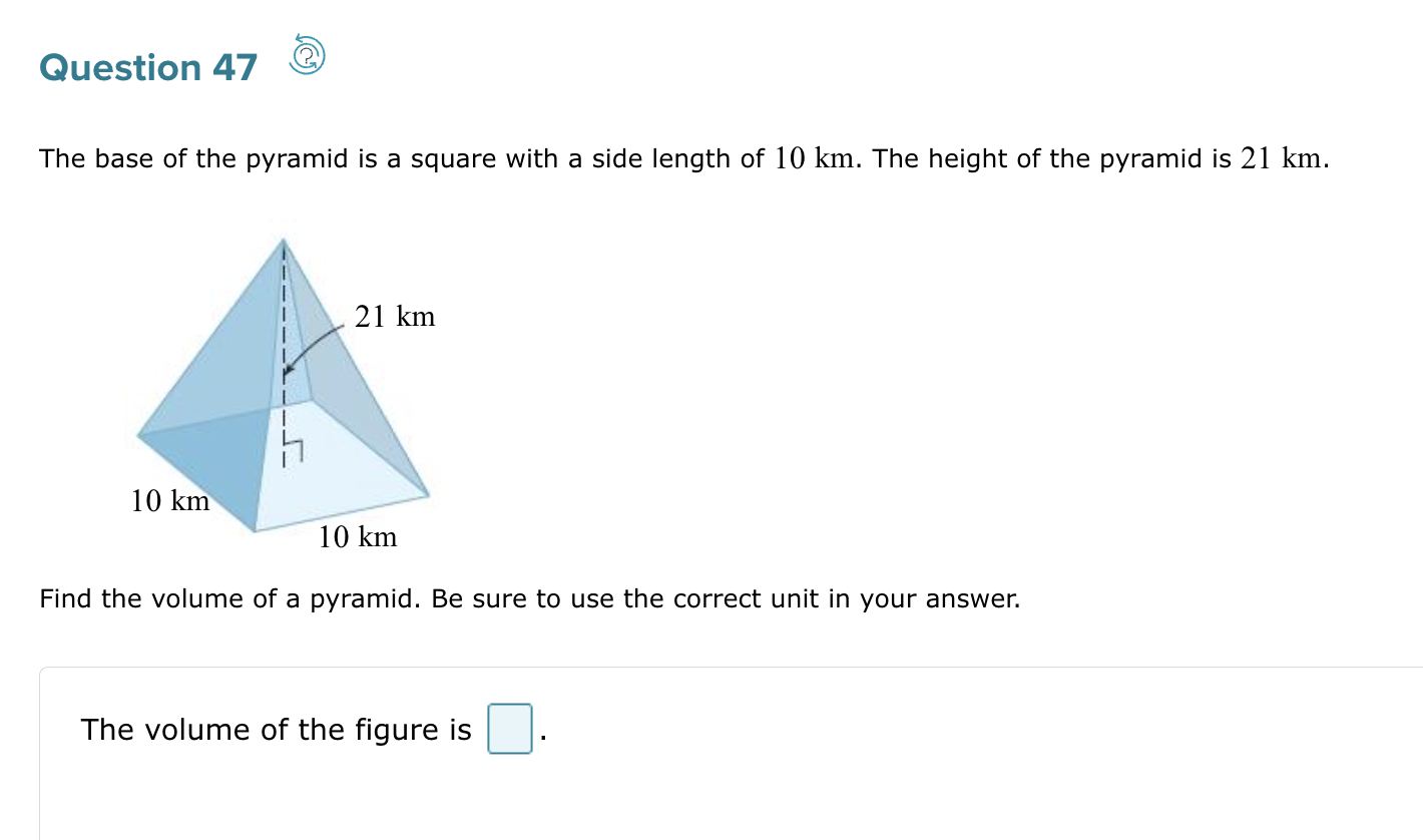 SOLVED: Question 47 The base of the pyramid is a square with a side ...