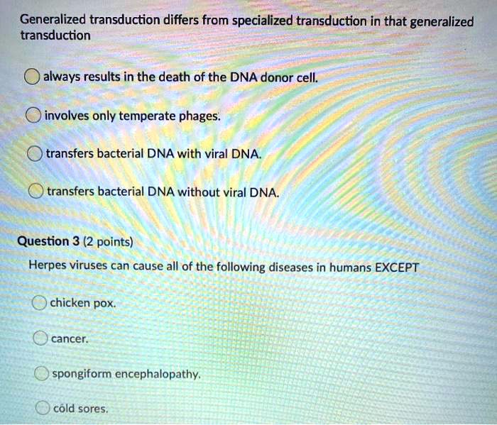 generalized transduction differs from specialized transduction in that ...