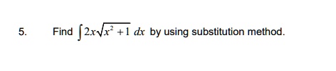 find 2rvx 1 dx by using substitution method 78168