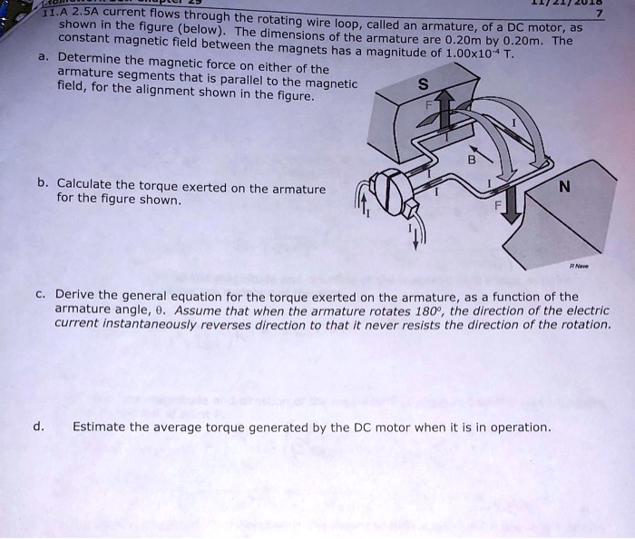 SOLVED 11.A 2,5A current flows through= shown the the figure (below). The roitaensiwire loop