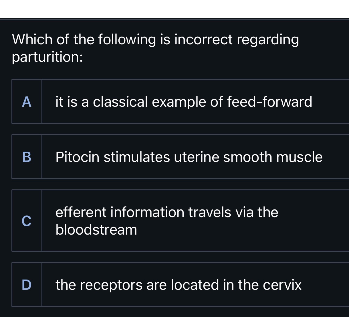 SOLVED: Which Of The Following Is Incorrect Regarding Parturition: A It ...