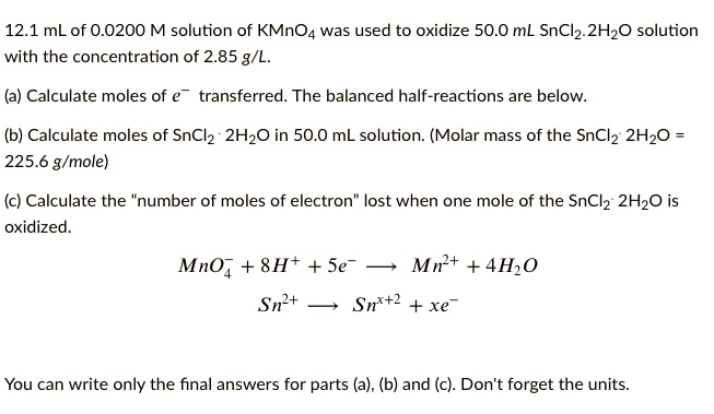 SOLVED: 12.1 mL of 0.0200 M solution of KMnO4 was used to oxidize 50.0 ...