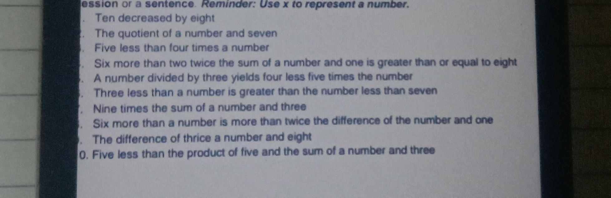 Solved Ession Of A Sentence Reminder Use X To Ropresent A Number Ten Decreased By Eight The Quotient Of A Number And Seven Five Less Than Four Times A Number