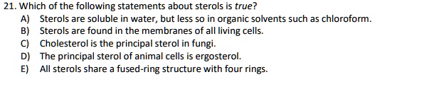 Which Statements Are True About Sterols