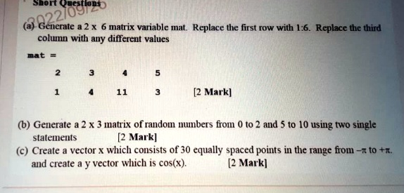 SOLVED Matlab Programming Language Generate a 2 x 6 matrix