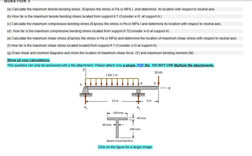 SOLVED: QuESTON Calculate the maximum tensile bending stress (Express ...