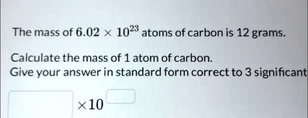 calculate the mass of carbon atom