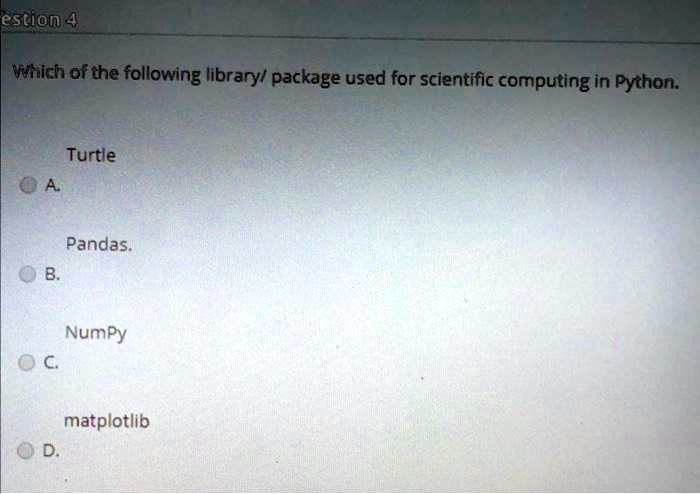 SOLVED: Which of the following library/package is used for scientific ...