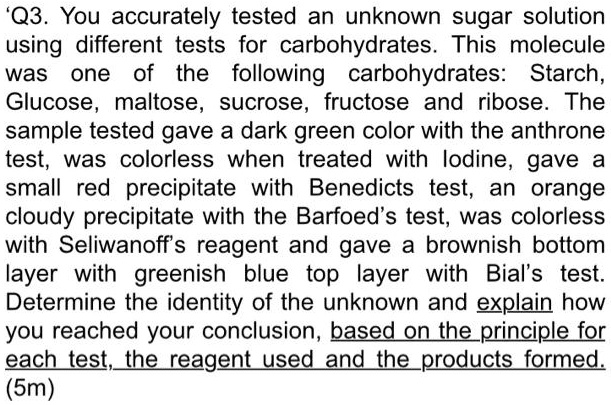 SOLVED: 'Q3_ You accurately tested an unknown sugar solution using ...