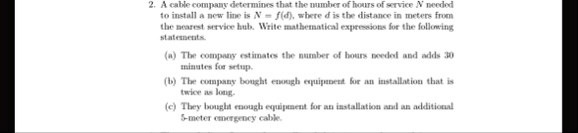 2 a cable company determines that the number of hours of service n needed to install a new line is n fd where d is the distance in meters from the nearest service hub write mathematical expr 82436