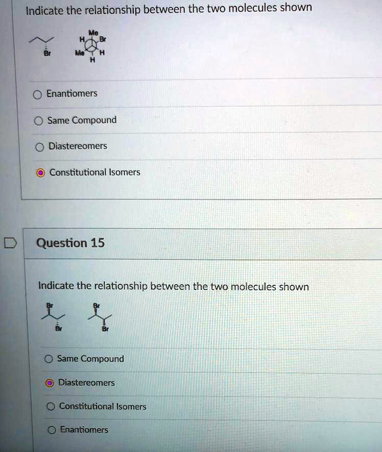 Solved Indicate The Relationship Between The Two Molecules Shown Enantiomers Same Compound 1051