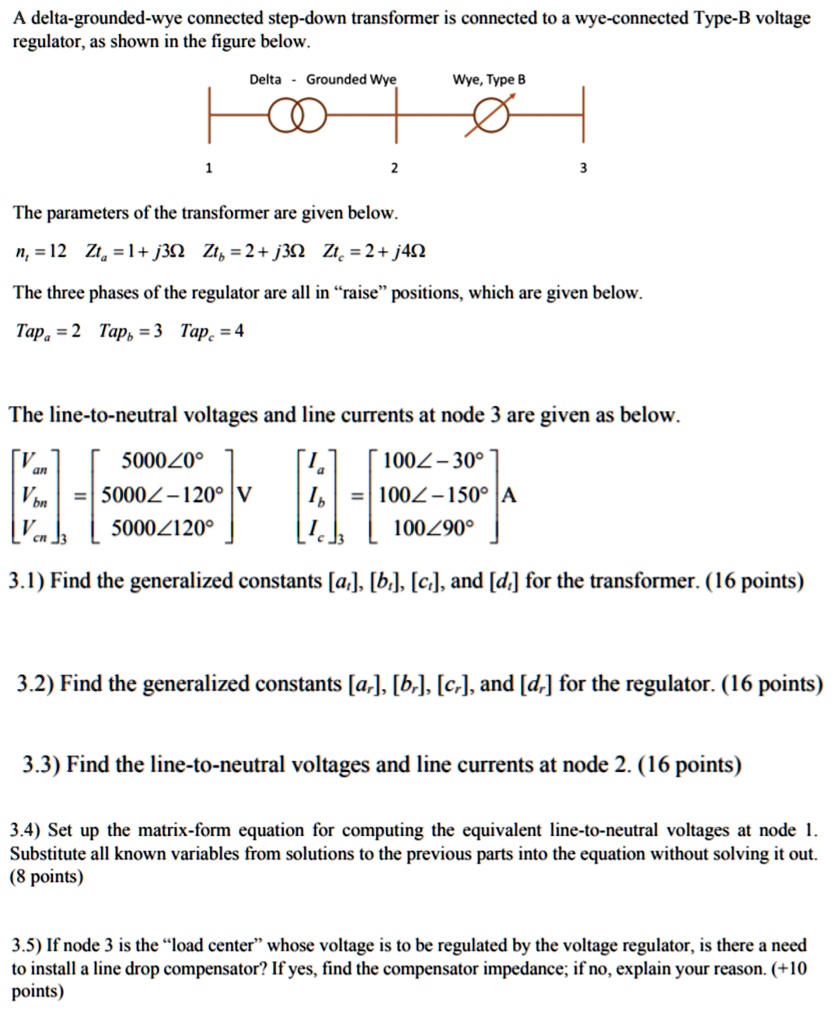 SOLVED A deltagroundedwye connected stepdown transformer is