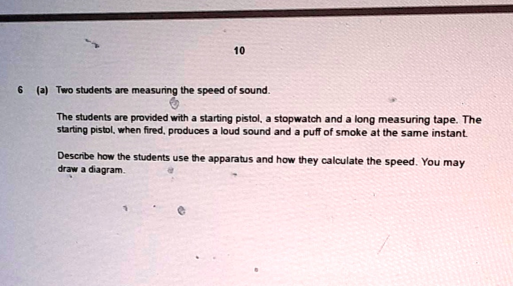 SOLVED Two students are measuring the speed of sound. The students are