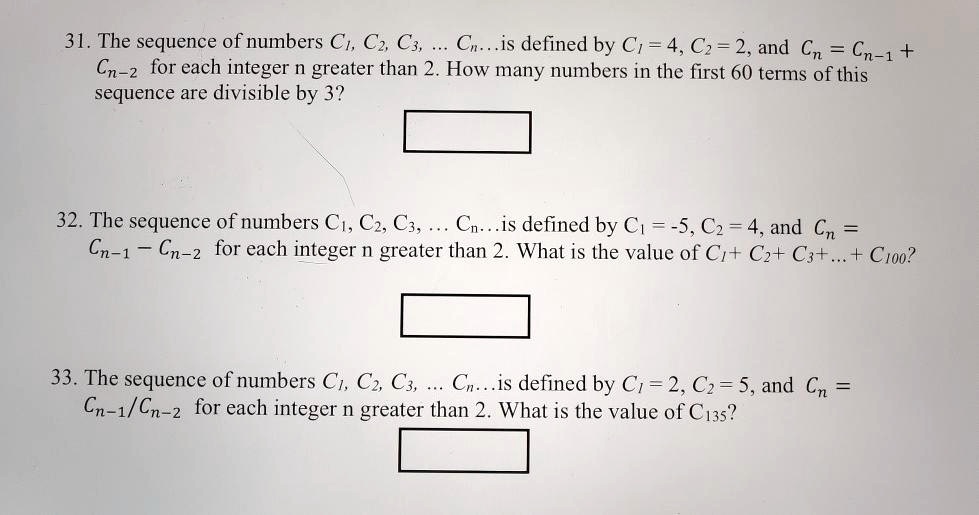 31. The sequence of numbers C1, C2, C3, …, Cn is defined by C1 = 4, C2 ...