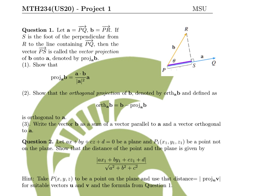 Solved Mth234 Us Project 1 Msu Question 1 Let A Pq B Pr If S Is Thc Foot Of Thc Pcrpendicular From R To The Line Containing Pq Then The Vector Ps