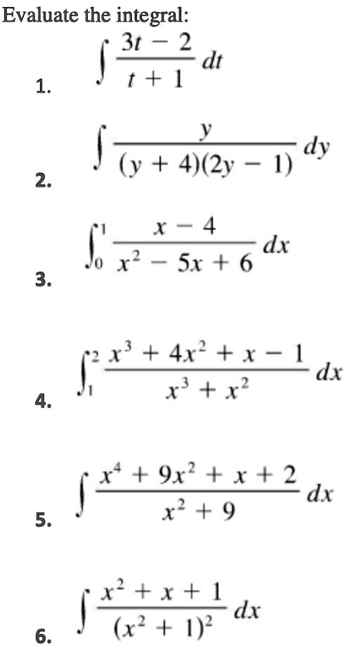 Solved Evaluate The Integral 3t 2 Dt 1 T Jv Dy 4 2y 1 2 X 4 J Dx T L S1 6 3 1 4x 4 Dx X