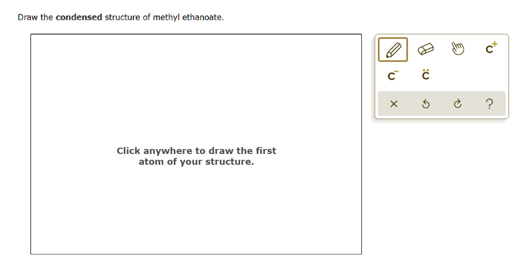SOLVED: Draw the condensed structure of methyl ethanoate. Draw the ...