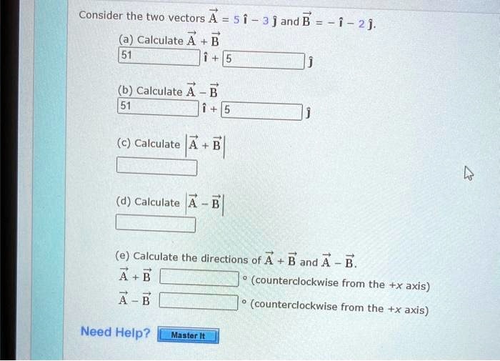 SOLVED: Texts: Consider The Two Vectors A = 5i - 3j And B = -2j. (a ...